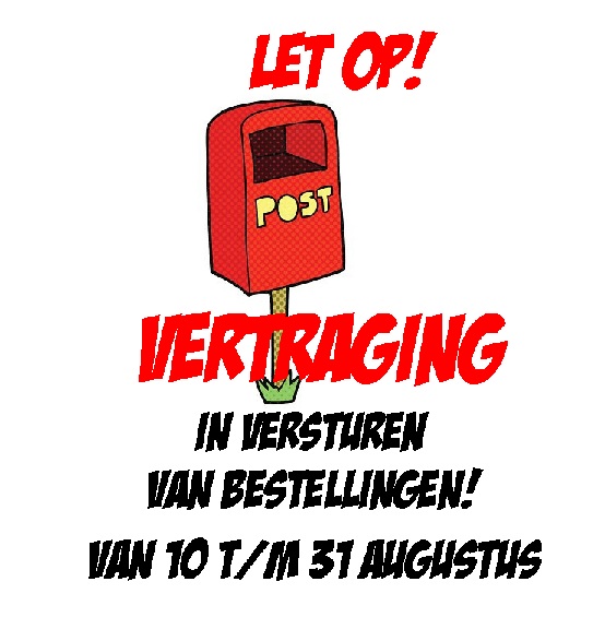 Vertraging in de verzending van uw bestelling!!